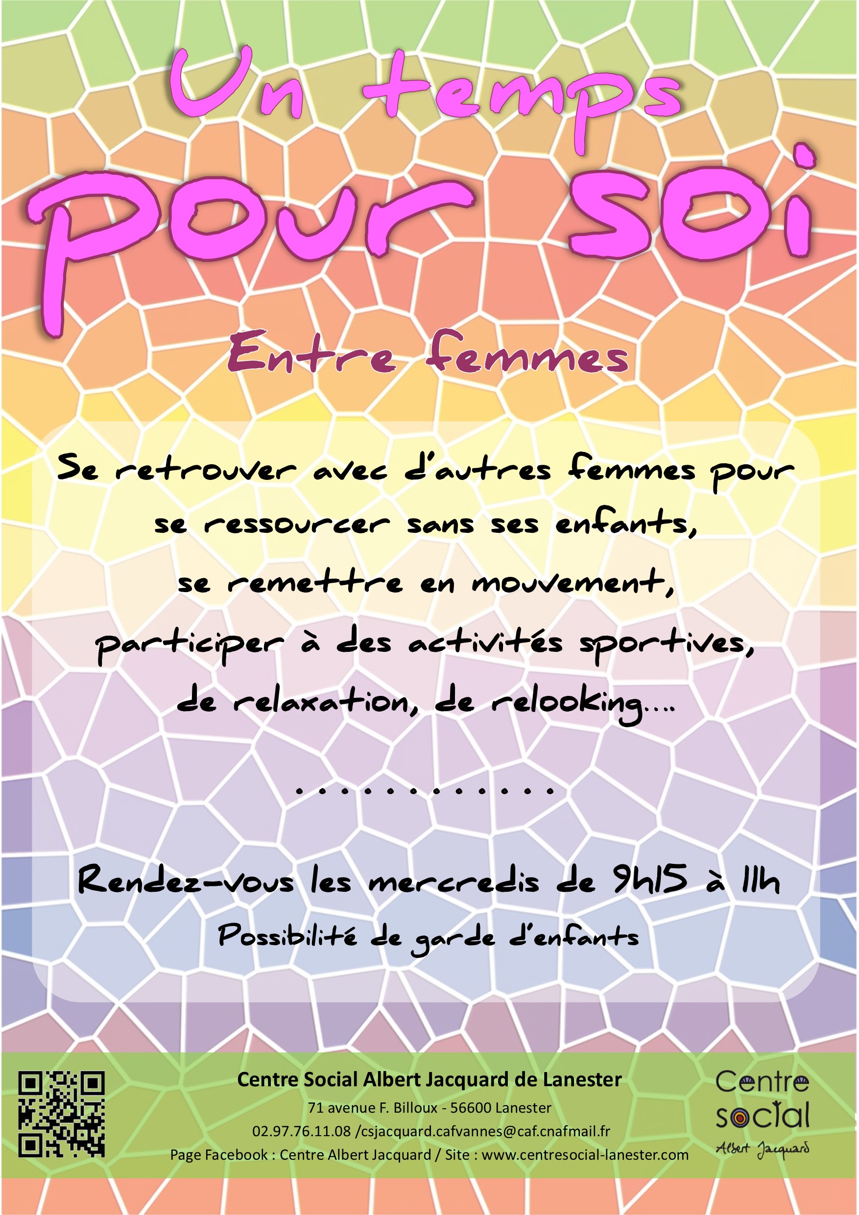 Des rendez-vous pour rencontrer d'autres femmes, se ressourcer sans ses enfants, se détendre, se relooker, se remettre au sport, participer à des projets ...